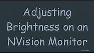 Adjusting Brightness on an NVision Monitor