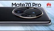 Huawei Mate 70 Pro - 2024 Trailer & Introduction!!!