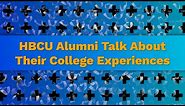 HBCU Alumni Talk About Their College Experiences