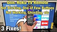 Onn. Roku TV: Remote Not Working, Some Buttons Not Working or Ghosting (3 fixes)