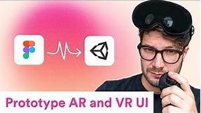 How to Prototype AR and VR UI/UX with FIGMA and UNITY! (Tutorial)