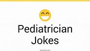 33  Pediatrician Jokes And Funny Puns - JokoJokes