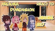 Menma Dimension react to original self |1/1|《SasuSaku》《NaruHina》(repost) [This is me:3]