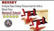 Bessey 3/4" pipe clamp review and tutorial BPC-H34