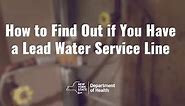 How to Find Out if You Have a Lead Water Service Line
