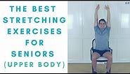 The Best Stretches For Seniors (Part 2: Upper Body) | More Life Health