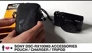 Sony RX100M3 / RX100 III Accessories: Bag / tripod / charger / screen protector