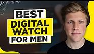 Best Digital Watch for Men (2024)