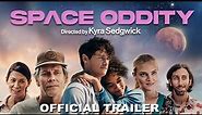 Space Oddity | Official Trailer