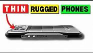 (BEST THIN RUGGED PHONES!) 5 More THINNEST Rugged Phones