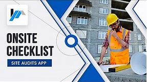 OnSite Checklist - Quality & Safety Inspector