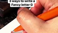 3 ways to write a fancy letter G #calligraphy | Made by Edgar