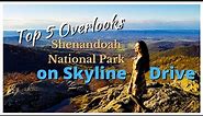 Top Five Overlooks on Skyline Drive| Shenandoah National Park| Virginia - Travel Video - Road Trip