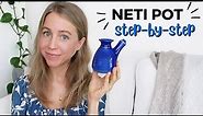 How to Use a Neti Pot: Step by Step Instructions (clear sinuses and reduce congestion)