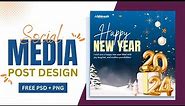 Happy New Year 2024 - Social Media Post Design || Photoshop