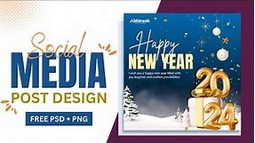Happy New Year 2024 - Social Media Post Design || Photoshop