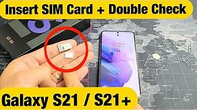Galaxy S21 / S21+ : How to Insert SIM Card & Double Check Mobile Settings