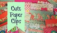 Craft Fair Idea #2: Cute Paper Clip Packs (with tutorial) 2016