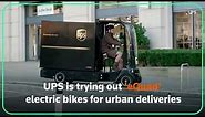 UPS tries electric bikes for urban deliveries