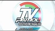 TV Patrol Southern Tagalog - April 2, 2020