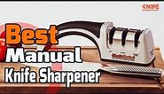 Best Manual Knife Sharpener in 2021 – These Will Give You the Edge!