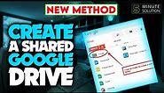 How to Create a Shared Google Drive step by step