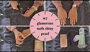 w7 glamorous nails shiny pearl how to and review 2021 :)