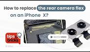 iPhone X Rear Camera Flex Repair (Tips and Tricks #33)