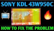 VERTICAL LINE ON THE SONY 43" ANDROID TV HOW TO FIX | HOW TO REPAIR KDL 43W950C ANDROID TV ||