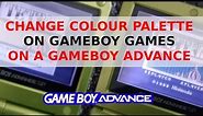 GameBoy Colour Palette On A GameBoy Advance. How To Change It.