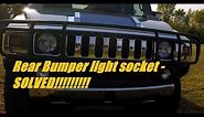 HUMMER H2 HOW TO - rear lower bumper tail light socket replacement - SOLVED!!!! EASY $4 FIX!!!!!!
