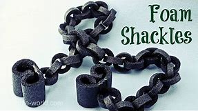 How to Make a Chain and Shackles out of Foam | Sophie's World