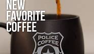 America's New Favorite Coffee: Police Coffee