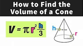 How to Find the Volume of a Cone