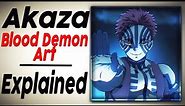 Akaza Blood Demon Art Explained! (Demon Slayer)
