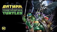 Batman vs. Teenage Mutant Ninja Turtles - Official Trailer