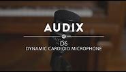 Audix D6 Dynamic Cardioid Microphone | Reverb Demo Video