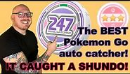 The best pokemon go auto catcher? It caught a shundo!
