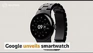 Google unveils first smartwatch