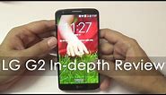 LG G2 In-depth Review is it the best Android Smartphone