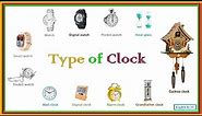 Type of Clock | Clock and Watch Names