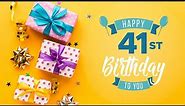 41st Birthday Song │ Happy Birthday To You Song