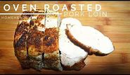 Oven Roasted Pork Loin