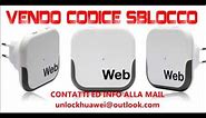 CODICE SBLOCCO HUAWEI E3131 -- E3351- E353 -- E183 -- E173 WEB CUBE 21.6