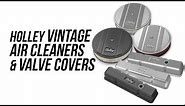 Holley Vintage Air Cleaners & Valve Covers