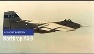 Northrop YA-9 - A Short History