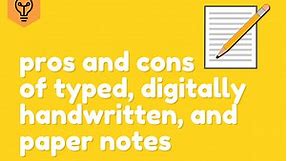 Pros and Cons of Typed, Digitally Handwritten, and Paper Notes | GUTS Tip