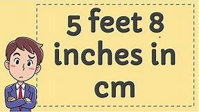5 Feet 8 Inches in CM