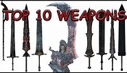 TOP TEN WEAPONS OF DARK SOULS 3