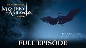 “Rebirthday” | Season 4 FULL EPISODE | The Dragon Prince